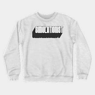 Simulationist 3 Crewneck Sweatshirt